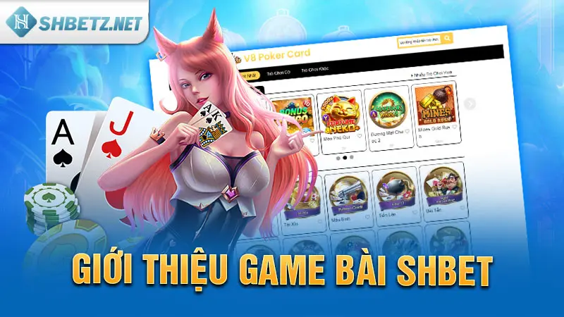 Giới thiệu game bài SHBET